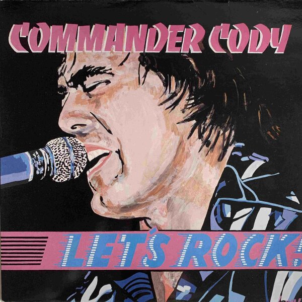 Commander Cody - Let s Rock! [LP] | Line Records - LILP 4.00277 | Germany, 1986 | NM/EX
