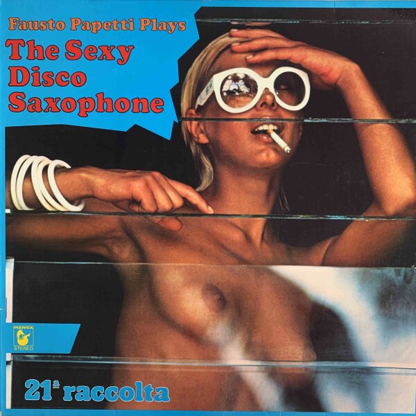 Fausto Papetti  - The Sexy Disco Saxophone - 21a Raccolta [LP] | Hansa - 27 148 OT | Germany, 1976 | VG-/VG