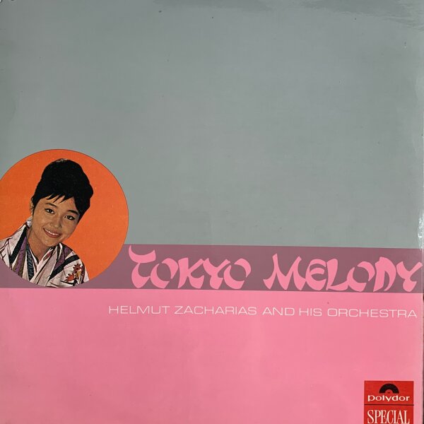 Helmut Zacharias And His Orchestra - Tokyo Melody [LP] | Polydor - 236 210 | UK | NM/VG+