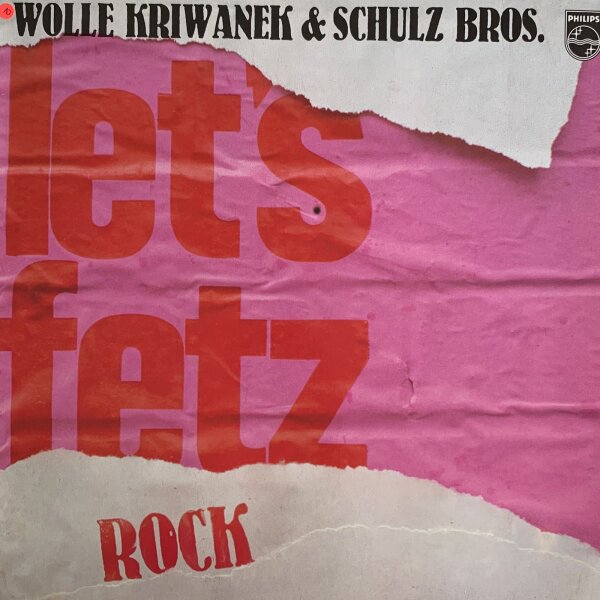 Wolle Kriwanek & Schulz Bros. - Lets Fetz [LP] | Philips - 6435 082 | Germany, 1981 | EX/EX