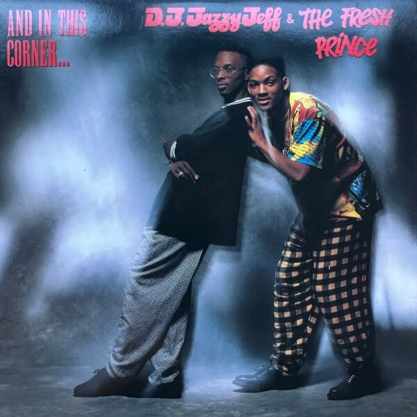 D.J. Jazzy Jeff & The Fresh Prince - And In This Corner... [LP] | Jive - 1188-1-J | US, 1989 | NM/EX