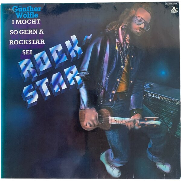 Günther Wölfle - I Möcht So Gern A Rockstar Sei [LP] | Songbird - 1 C 066-31 158 | Germany, 1978 | VG+/EX