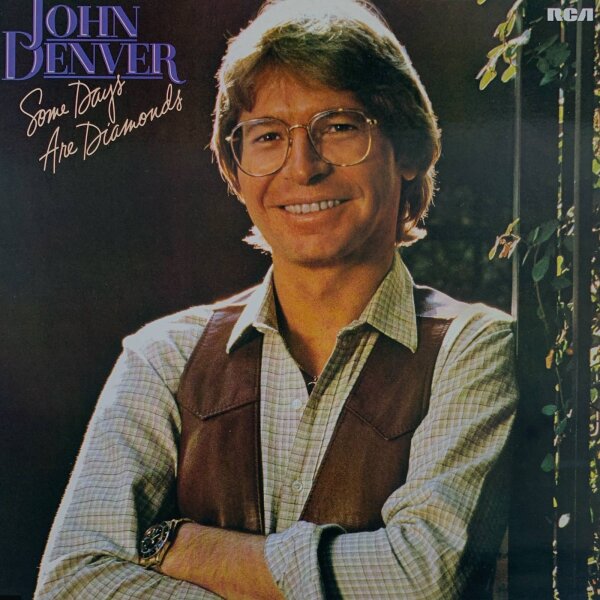 John Denver - Some Days Are Diamonds [LP] | RCA Victor - 32071-3 | Germany, 1981 | EX/VG+