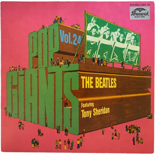 The Beatles Featuring Tony Sheridan - Pop Giants, Vol. 24 [LP] | Brunswick  - 2911 111 | Germany | NM/VG