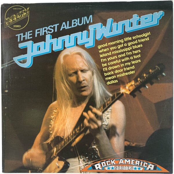 Johnny Winter - The First Album [LP] | Embassy - EMB 31107 | Europe, 1970s | EX/VG