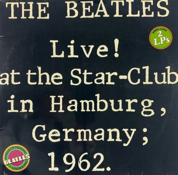 The Beatles - Live! At The Star-Club In Hamburg, Germany; 1962 [LP] | Bellaphon - BLS 5560 | German, 1977 | EX/EX