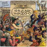 Frank Zappa And The Mothers - The Grand Wazoo [LP] |...