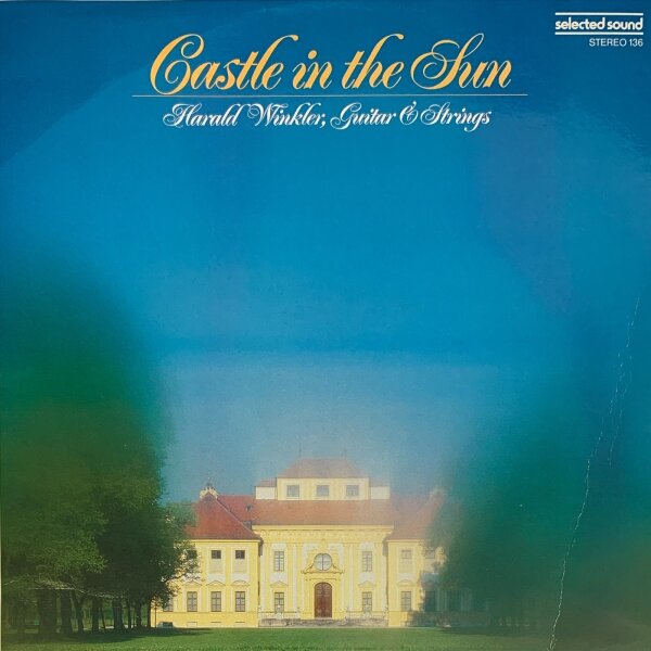 Harald Winkler - Castle In The Sun [LP] | Selected Sound Carrier AG - STEREO 136 | Germany, 1983 | EX/VG