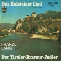 Franzl Lang - Das Kufsteiner Lied / Der...