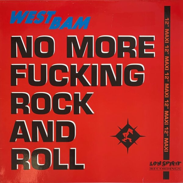 WestBam - No More Fucking Rock And Roll [12 Maxi] | Low Spirit Recordings - 877 983-1 | Germany, 1990 | VG/EX