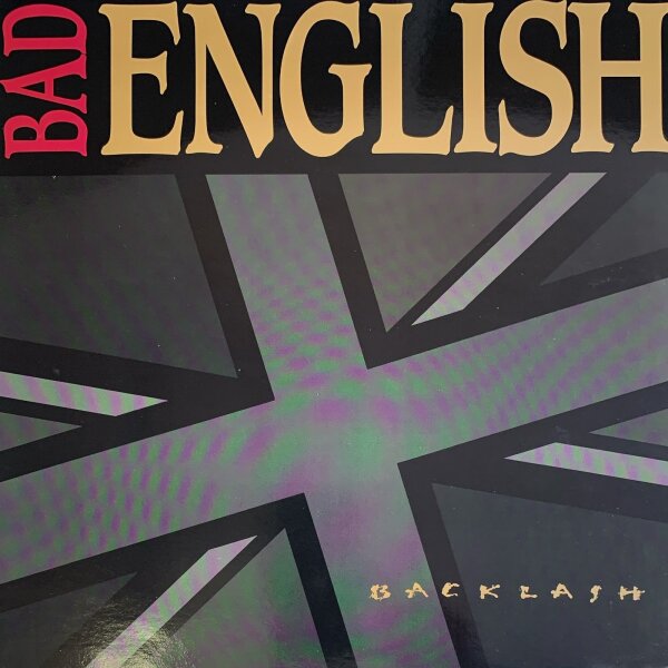 Bad English - Backlash [LP] | Epic - 468569  | Europe, 1991 | NM/NM