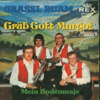 Grassl Buam - Grüß Gott Margot / Mein...