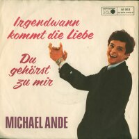 Irgendwann Kommt Die Liebe / Du Gehörst Zu Mir