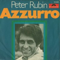 Peter Rubin - Azzuro / Nirgendwo zu Haus [7 Vinyl Single]...