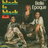 Belle Epoque - Black Is Black / Me And You [7 Vinyl...