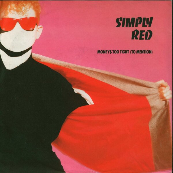 Simply Red - Moneys Too Tight (To Mention) / Open Up The Red Box [7 Vinyl Single] | Elektra | EX/EX