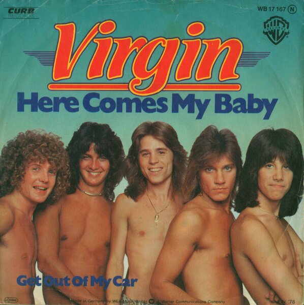 Virgin - Here Comes My Baby / Get Out Of My Car [7 Vinyl Single] | Curb Records | EX/VG