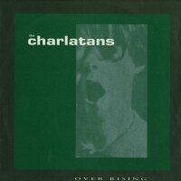 The Charlatans - Over Rising / Way Up There [7 Vinyl...