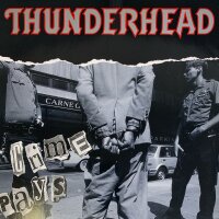 Thunderhead - Crime Pays [Vinyl LP]