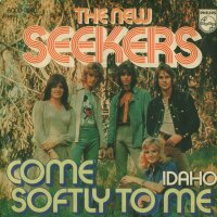 The New Seekers - Come Softly To Me / Idaho [7 Vinyl...
