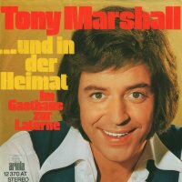 Tony Marshall - Und In Der Heimat / Im Gasthaus Zur...