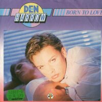 Den Harrow - Born To Love / Arent We Born To Love [7...