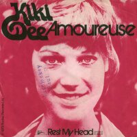 Amoureuse / Rest My Head