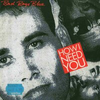 Bad Boys Blue - How I Need You (Normal + Instrumental) [7...