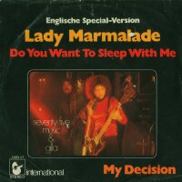 Lady Marmalade - Do You Want To Sleep With Me / My...