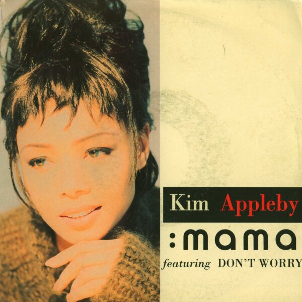 Mama / Dontt Worry