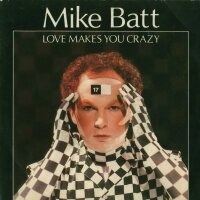 Mike Batt - Love Makes You Crazy / The Dance Of The...
