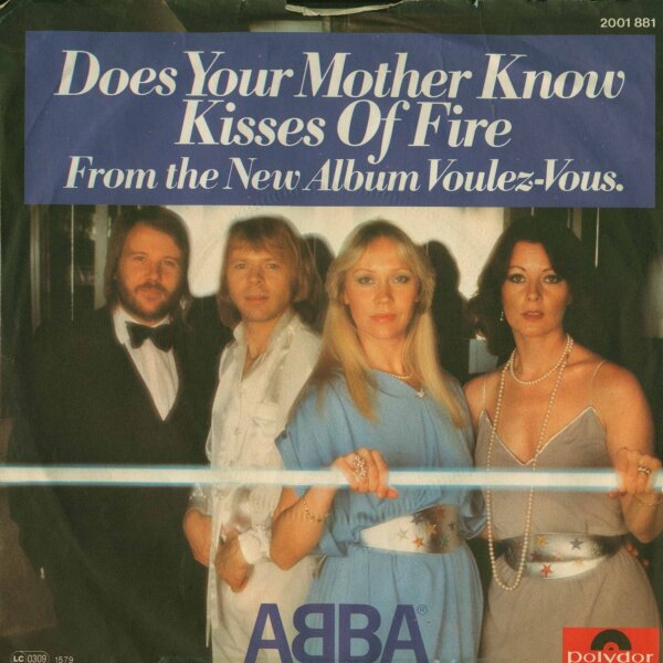 Does Your Mother Know / Kisses Of Fire