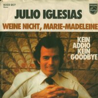 Wine nicht, Marie Madeleine / Kein Addio, kein Goodbye