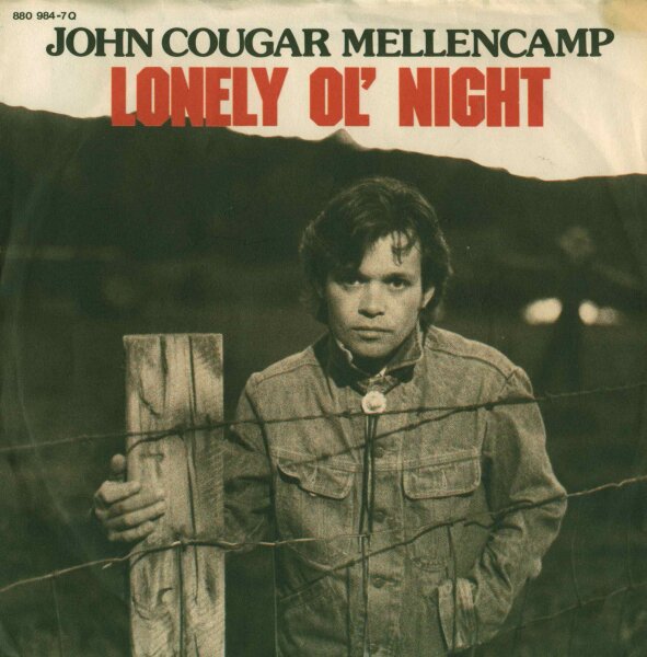 John Couga Mellencamp - Lonely Ol Night / The Kind Of Fella I Am [7 Vinyl Single] | Mercury | EX/VG