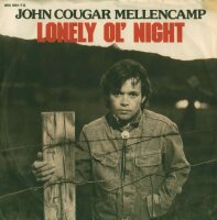 John Couga Mellencamp - Lonely Ol Night / The Kind Of...