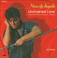 Nino de Angelo - Unchained Love / No More [7 Vinyl...