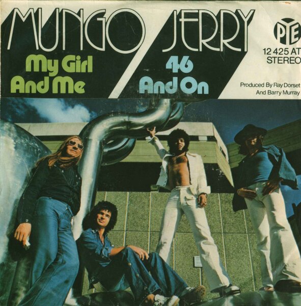 Mungo Jerry - My Girl And Me / 46 And On [7 Vinyl Single] | PYE Records | VG/VG