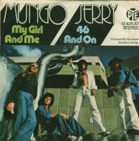Mungo Jerry - My Girl And Me / 46 And On [7 Vinyl Single]...