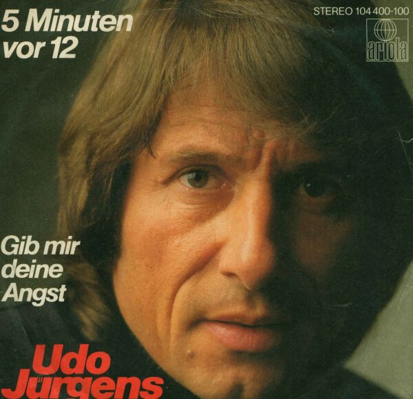 Udo Jurgens - 5 Minuten vor 12 / Gib mir deine Angst [7 Vinyl Single] | Ariola | VG/VG