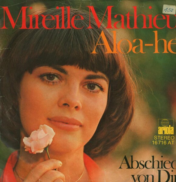Mireille Mathieu - Aloa-he / Abschied von Dir [7 Vinyl Single] | Ariola | EX/VG