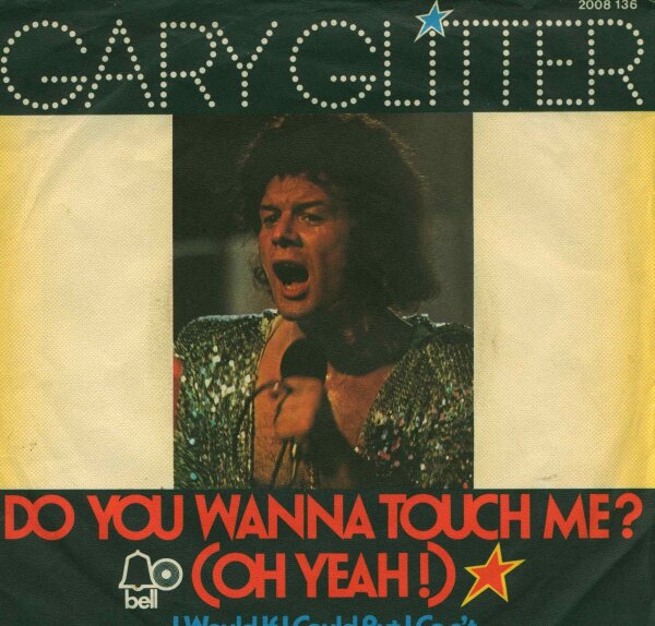 Do You Wanna Touch Me? (Oh Yeah) / I Would If I Could But I Cant