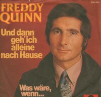 Und dann geh ich alleine nach Hause / Was wäre, wenn...