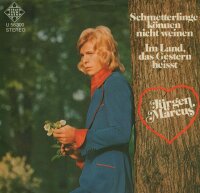 Jürgen Marcus - Schmetterlinge können nicht...