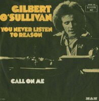 Gilbert OSullivan - You Never Listen To Reason / Call On...
