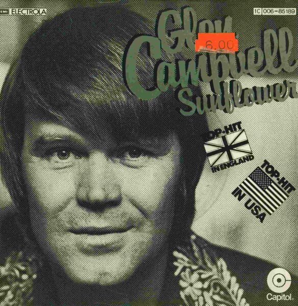 Glen Campbell - Sunflower / How High Did We Go [7 Vinyl Single] | Capitol | Germany, 1977 | VG+/VG