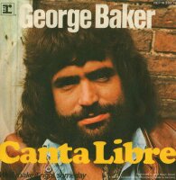 George Baker - Canta Libre / Well Make It Right Someday...