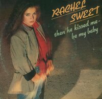Rachel Sweet - Then He Kissed Me / Be My Baby [7 Vinyl...