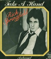 Rick Springfield - Take A Hand / Archangel [7 Vinyl...