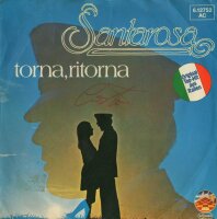 Santarosa - Torna Ritorna / Povero Amore [7 Vinyl Single]...