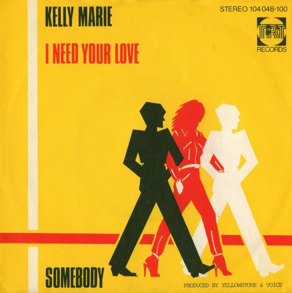 Kelly Marie - I Need Your Love / Somebody [7 Vinyl Single] | PRT | VG/EX